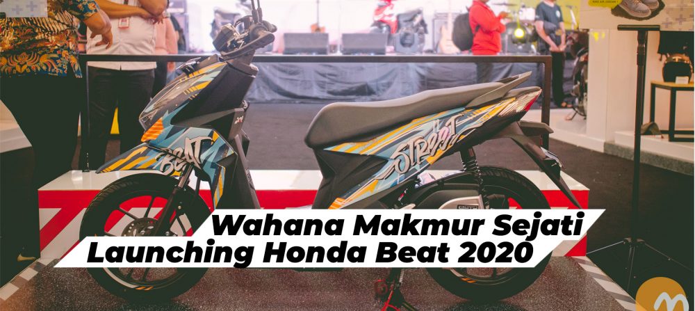 Wahana Makmur Sejati, Launching Honda Beat 2020