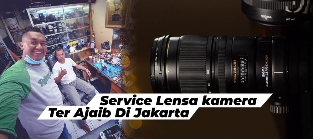 Service Lensa Kamera Di Jakarta